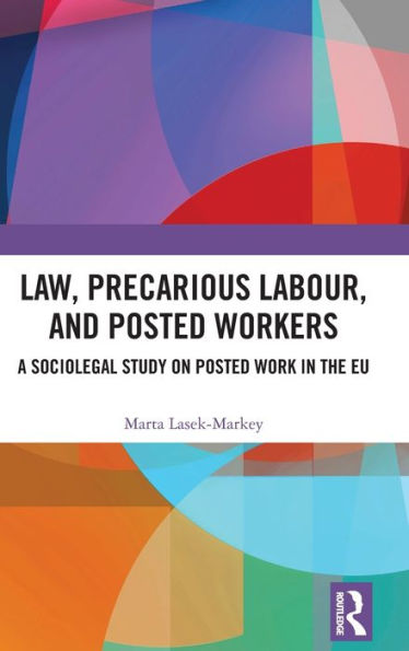 Law, Precarious Labour And Posted Workers