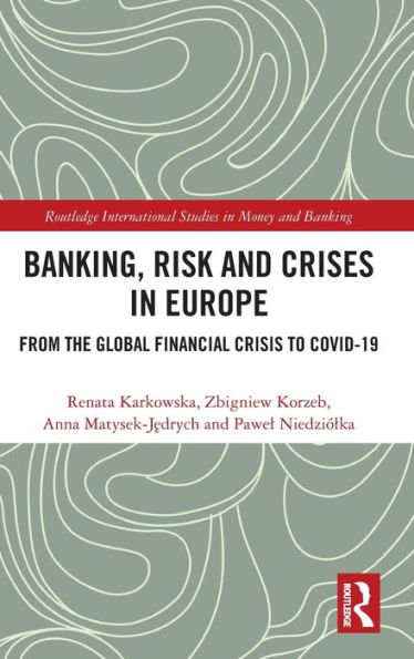 Banca, riesgo y crisis en Europa (Estudios internacionales de Routledge sobre dinero y banca)