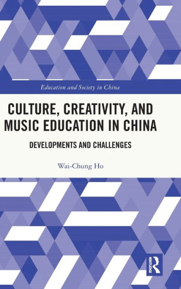 Cultura, creatividad y educación musical en China (Educación y sociedad en China)