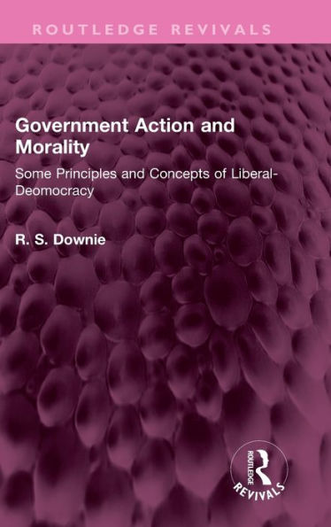 Government Action And Morality (Routledge Revivals)