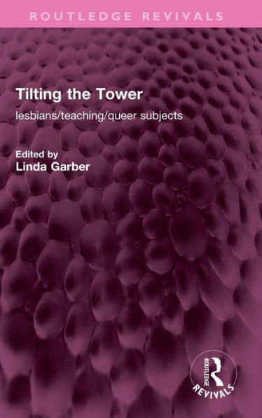 Tilting The Tower (Routledge Revivals)