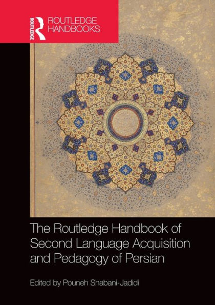 The Routledge Handbook Of Second Language Acquisition And Pedagogy Of Persian
