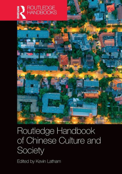 Routledge Handbook Of Chinese Culture And Society