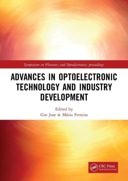 Advances In Optoelectronic Technology And Industry Development (Symposium On Photonics And Optoelectronics: Proceedings)
