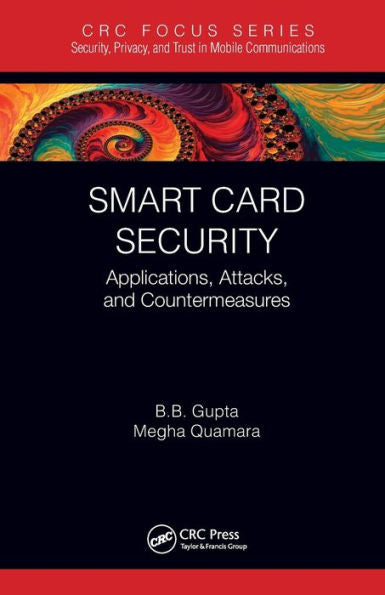 Smart Card Security (Security, Privacy, And Trust In Mobile Communications)