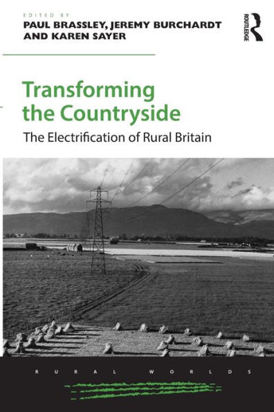 Transforming The Countryside (Rural Worlds)
