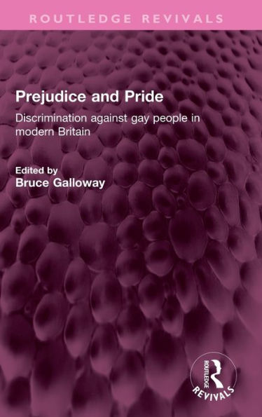 Prejudice And Pride (Routledge Revivals)