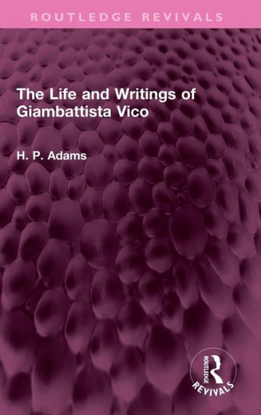 La vida y los escritos de Giambattista Vico (Routledge Revivals)