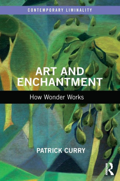 Art And Enchantment (Contemporary Liminality)