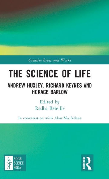 The Science Of Life (Creative Lives And Works)