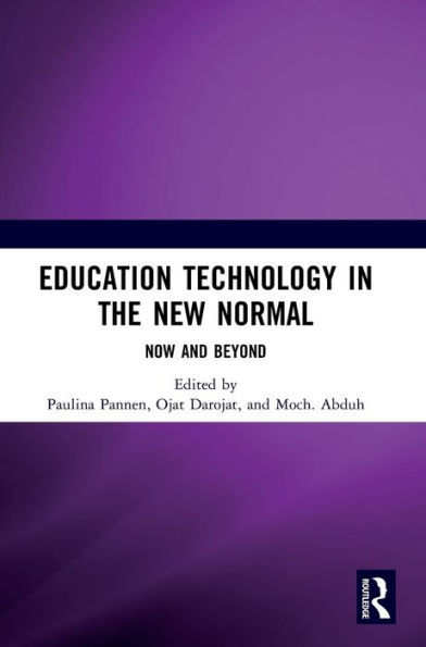 Education Technology In The New Normal: Now And Beyond: Proceedings Of The International Symposium On Open, Distance, And E-Learning (Isodel 2021), Jakarta, Indonesia, 1 – 3 December 2021