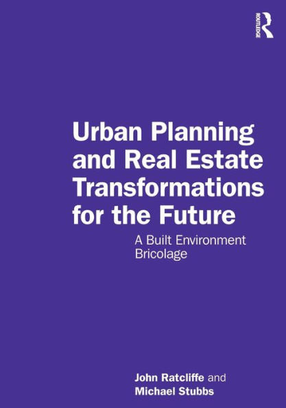 Urban Planning And Real Estate Transformations For The Future