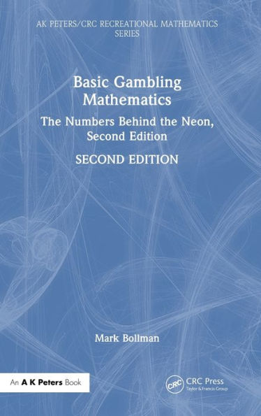 Basic Gambling Mathematics (Ak Peters/Crc Recreational Mathematics Series)