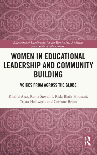 Mujeres en el liderazgo educativo y la construcción comunitaria (Liderazgo educativo para un futuro equitativo, resiliente y sostenible)