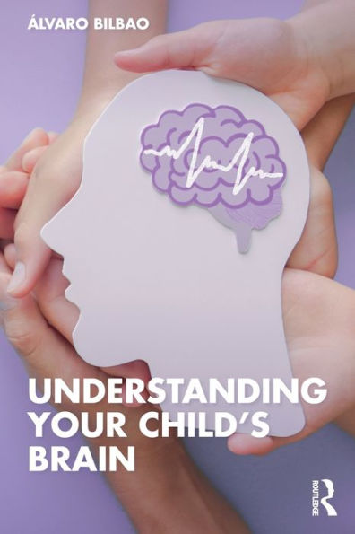 Comprender el cerebro de su hijo