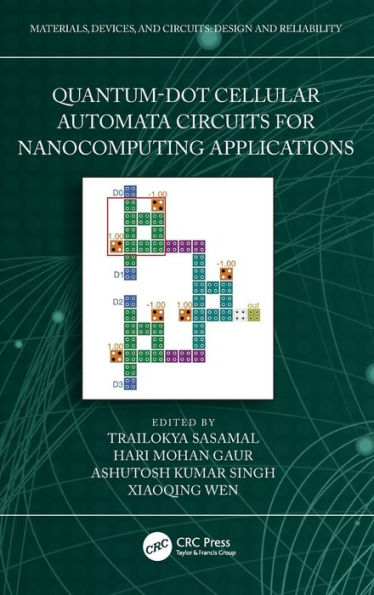 Quantum-Dot Cellular Automata Circuits For Nanocomputing Applications (Materials, Devices, And Circuits)