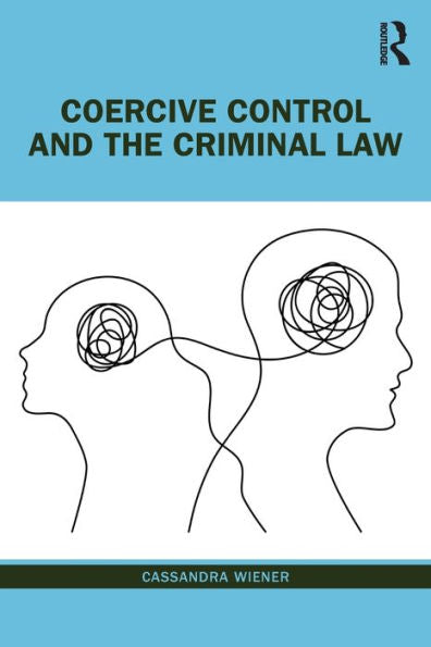 Coercive Control And The Criminal Law