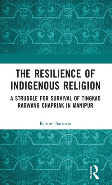 The Resilience Of Indigenous Religion