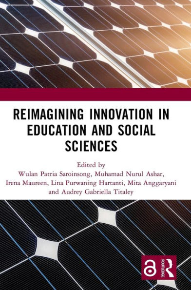 Reimagining Innovation In Education And Social Sciences: Proceedings Of The International Joint Conference On Arts And Humanities (Ijcah 2022), September 10-11, 2022, Surabaya, Indonesia