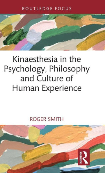 Cinestesia en la psicología, filosofía y cultura de la experiencia humana.