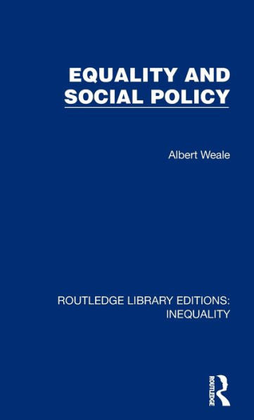 Igualdad y política social (Ediciones de la biblioteca Routledge: Desigualdad)