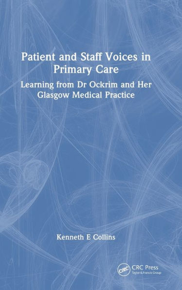Patient And Staff Voices In Primary Care