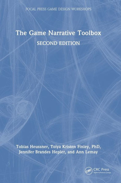 The Game Narrative Toolbox (Focal Press Game Design Workshops)