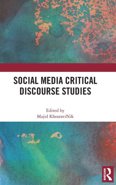 Social Media Critical Discourse Studies