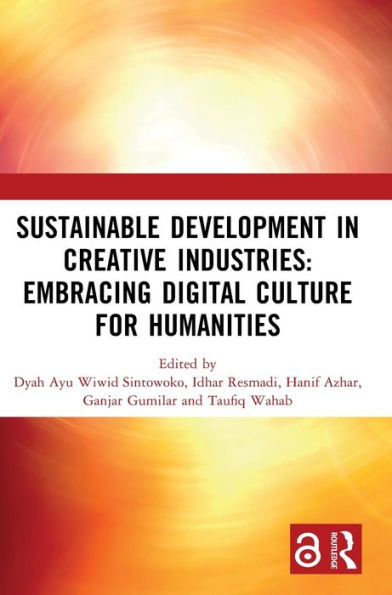Sustainable Development In Creative Industries: Embracing Digital Culture For Humanities: Proceedings Of The 9Th Bandung Creative Movement ... 2022), Bandung, Indonesia, 1 September 2022