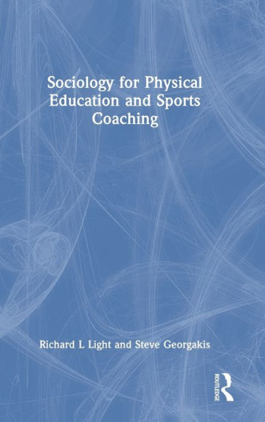Sociology For Physical Education And Sports Coaching
