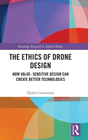 La ética del diseño de drones (investigación de Routledge en ética aplicada)