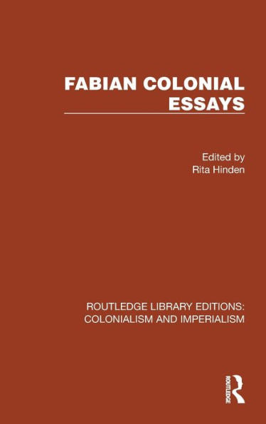 Ensayos coloniales fabianos (Ediciones de la biblioteca Routledge: colonialismo e imperialismo)