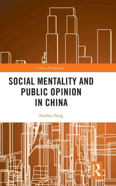 Social Mentality And Public Opinion In China (China Perspectives)