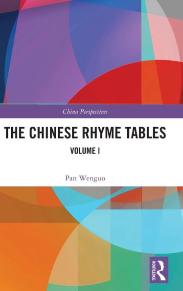 The Chinese Rhyme Tables (China Perspectives)