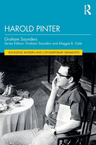 Harold Pinter (Routledge Modern And Contemporary Dramatists)