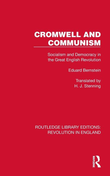 Cromwell And Communism (Routledge Library Editions: Revolution In England)