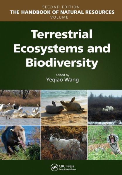 Terrestrial Ecosystems And Biodiversity (The Handbook Of Natural Resources, Second Edition)