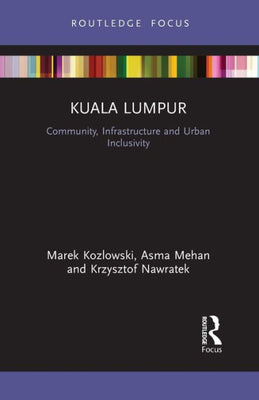 Kuala Lumpur (Built Environment City Studies)