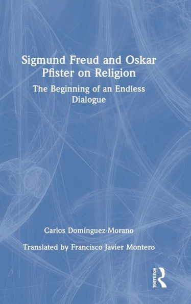 Sigmund Freud And Oskar Pfister On Religion