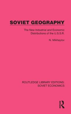 Soviet Geography (Routledge Library Editions: Soviet Economics)