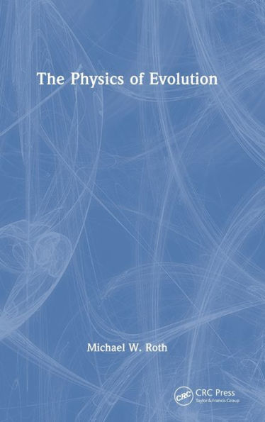 The Physics Of Evolution