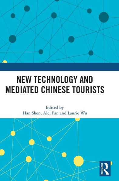 New Technology And Mediated Chinese Tourists