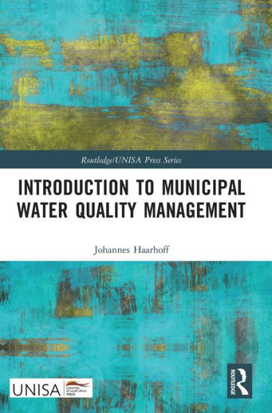 Introduction To Municipal Water Quality Management (Routledge/Unisa Press Series)