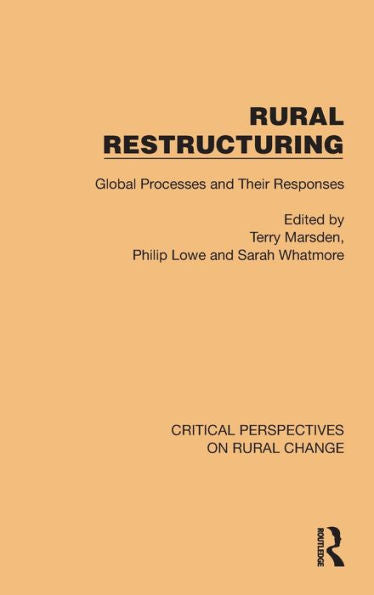 Rural Restructuring (Critical Perspectives On Rural Change)