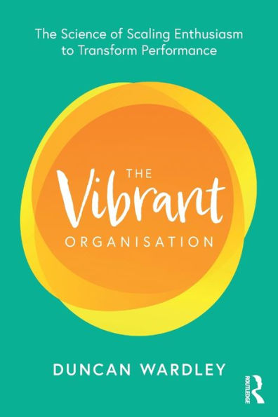 The Vibrant Organisation