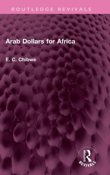 Arab Dollars For Africa (Routledge Revivals)