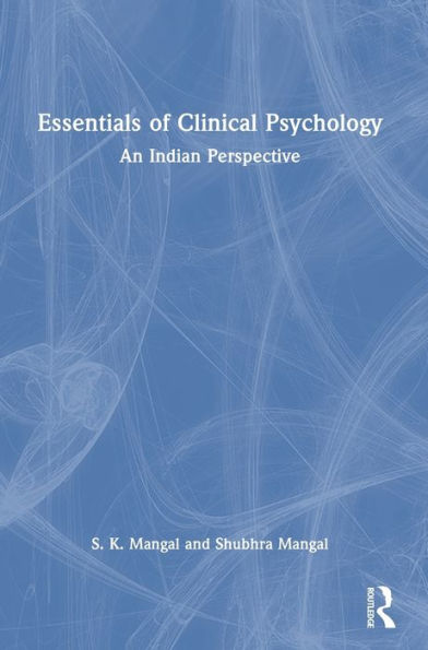 Essentials Of Clinical Psychology: An Indian Perspective