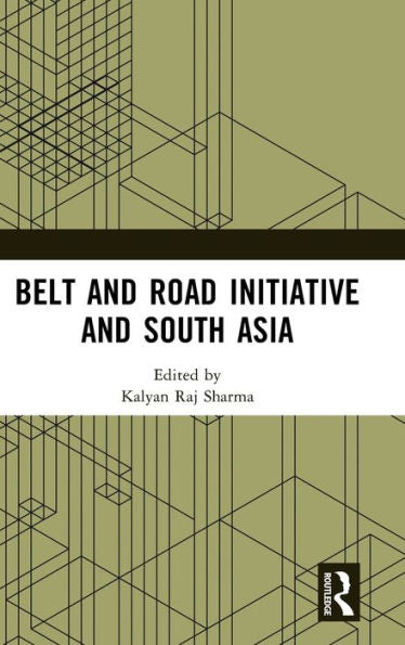 Belt And Road Initiative And South Asia