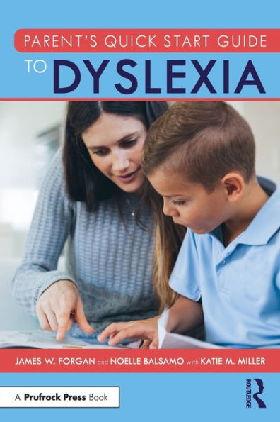 Parent’S Quick Start Guide To Dyslexia