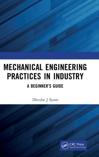 Mechanical Engineering Practices In Industry